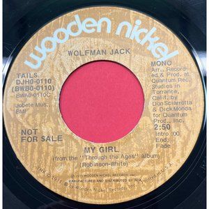 Wolfman Jack My Girl 45 Pop Rock Promo Wooden Nickel DHH0-0110